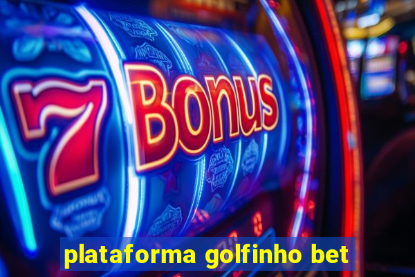 plataforma golfinho bet